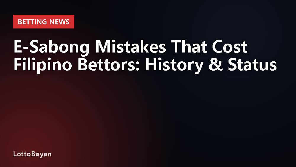 E-Sabong Mistakes That Cost Filipino Bettors: History & Status